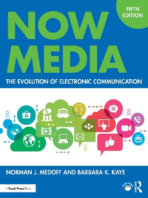 Now Media: The Evolution of Electronic Communication 5th edition