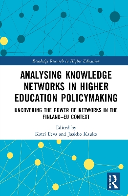 Analysing Knowledge Networks in Higher Education Policymaking: Uncovering the Power of Networks in the FinlandEU Context