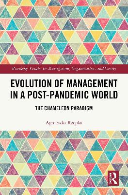 Evolution of Management in a Post-Pandemic World: The Chameleon Paradigm