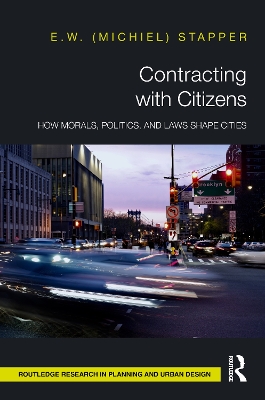 Contracting with Citizens: How Morals, Politics, and Laws Shape Cities