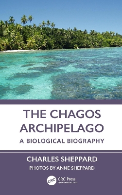 Chagos Archipelago: A Biological Biography