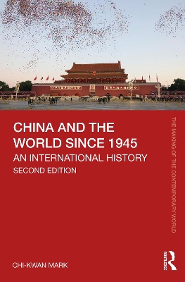 China and the World since 1945: An International History 2nd edition