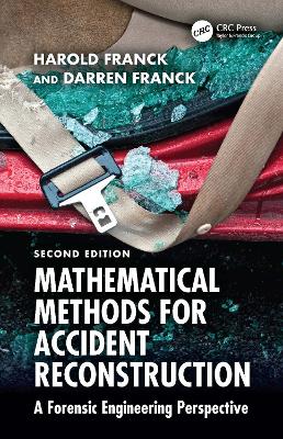 Mathematical Methods for Accident Reconstruction: A Forensic Engineering Perspective 2nd edition