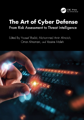 Art of Cyber Defense: From Risk Assessment to Threat Intelligence