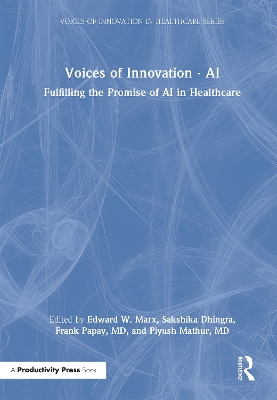 Voices of Innovation - AI: Fulfilling the Promise of AI in Healthcare