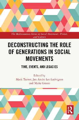 Deconstructing the Role of Generations in Social Movements: Time, Events, and Legacies