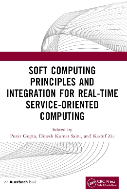 Soft Computing Principles and Integration for Real-Time Service-Oriented  Computing