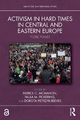 Activism in Hard Times in Central and Eastern Europe: People Power