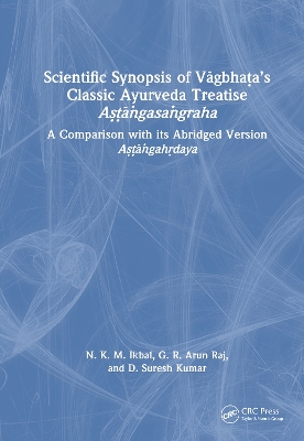 Scientific Synopsis of Vgbhaas Classic Ayurveda Treatise Agasagraha: A Comparison with its Abridged Version Agahdaya