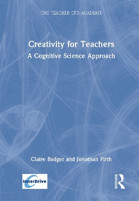 Creativity for Teachers: A Cognitive Science Approach