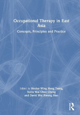 Occupational Therapy in East Asia: Concepts, Principles and Practice