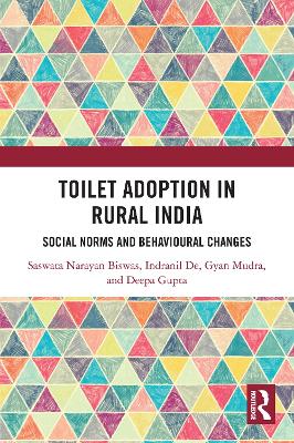 Toilet Adoption in Rural India: Social Norms and Behavioural Changes