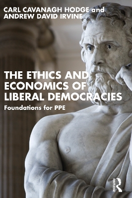 Ethics and Economics of Liberal Democracies: Foundations for PPE