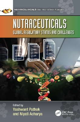 Nutraceuticals: Global Regulatory Status and Challenges