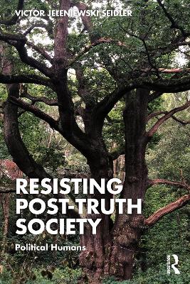 Resisting Post-Truth Society: Political Humans