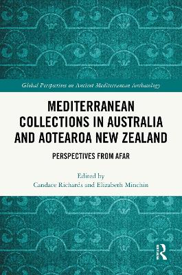 Mediterranean Collections in Australia and Aotearoa New Zealand: Perspectives from Afar