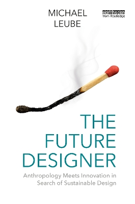 Future Designer: Anthropology Meets Innovation in Search of Sustainable Design