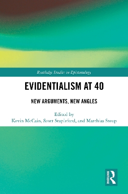 Evidentialism at 40: New Arguments, New Angles