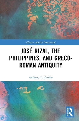 José Rizal, the Philippines, and Greco-Roman Antiquity