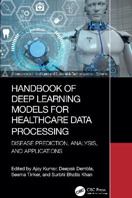 Handbook of Deep Learning Models for Healthcare Data Processing: Disease Prediction, Analysis, and Applications
