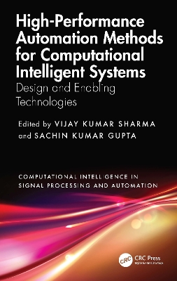 High-Performance Automation Methods for Computational Intelligent Systems: Design and Enabling Technologies