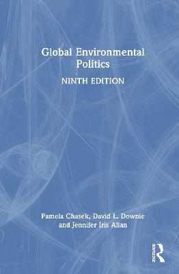 Global Environmental Politics 9th edition
