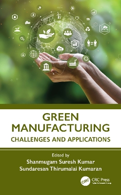 Green Manufacturing: Challenges and Applications