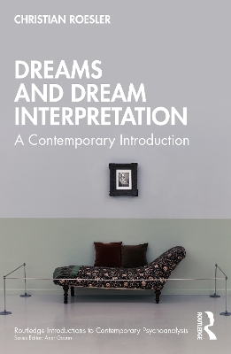 Dreams and Dream Interpretation: A Contemporary Introduction