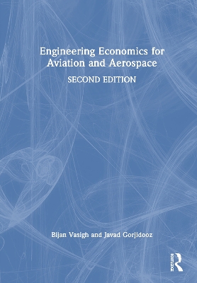 Engineering Economics for Aviation and Aerospace 2nd edition