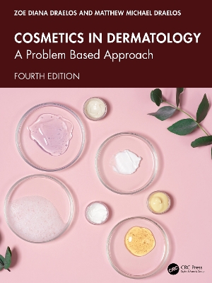 Cosmetics in Dermatology: A Problem-Based Approach 4th edition