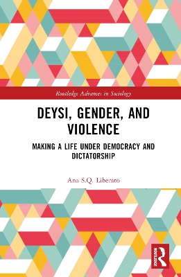 Deysi, Gender, and Violence: Making a Life Under Democracy and Dictatorship