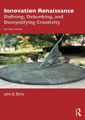 Innovation Renaissance: Defining, Debunking, and Demystifying Creativity 2nd edition