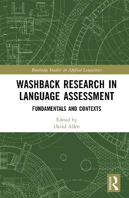 Washback Research in Language Assessment: Fundamentals and Contexts