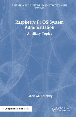 Raspberry Pi OS System Administration: Ancillary Topics