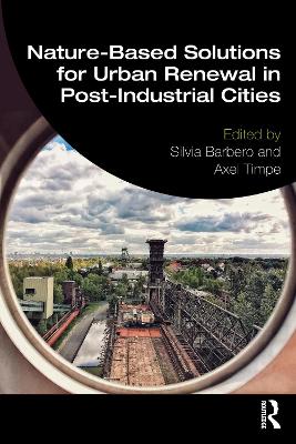Nature-Based Solutions for Urban Renewal in Post-Industrial Cities
