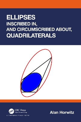 Ellipses Inscribed in, and Circumscribed about, Quadrilaterals