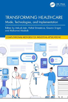 Transforming Healthcare: Mode, Technologies, and Implementation