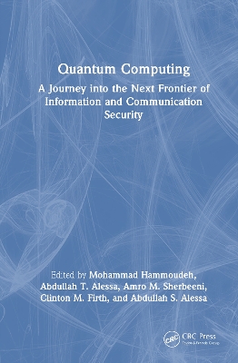 Quantum Computing: A Journey into the Next Frontier of Information and Communication Security