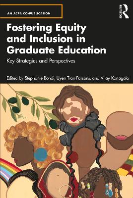 Fostering Equity and Inclusion in Graduate Education: Key Strategies and Perspectives