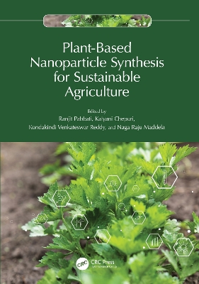 Plant-Based Nanoparticle Synthesis for Sustainable Agriculture