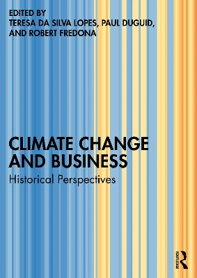 Climate Change and Business: Historical Perspectives
