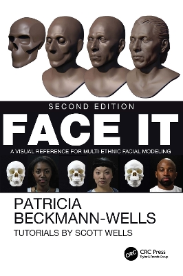 Face It: A Visual Reference for Multi-Ethnic Facial Modeling 2nd edition