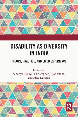 Disability as Diversity in India: Theory, Practice, and Lived Experience