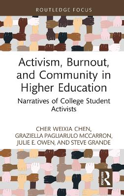 Activism, Burnout, and Community in Higher Education: Narratives of College Student Activists