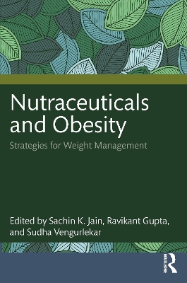 Nutraceuticals and Obesity: Strategies for Weight Management