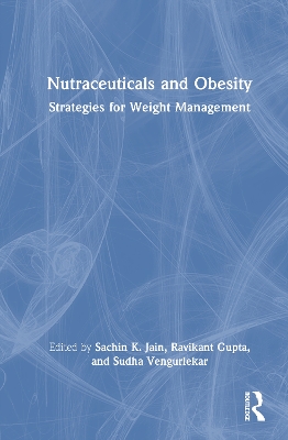 Nutraceuticals and Obesity: Strategies for Weight Management