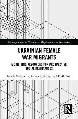 Ukrainian Female War Migrants: Mobilising Resources for Prospective Social Remittances