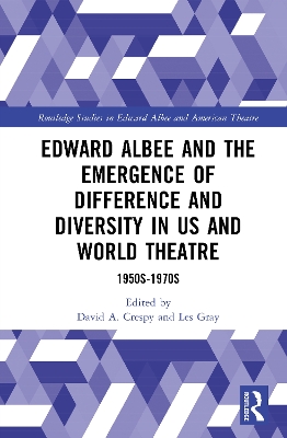 Edward Albee and the Emergence of Difference and Diversity in US and World  Theatre: 1950s-1970s