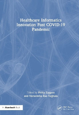 Healthcare Informatics Innovation Post COVID-19 Pandemic