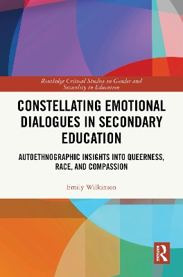 Constellating Emotional Dialogues in Secondary Education: Autoethnographic Insights into Queerness, Race, and Compassion